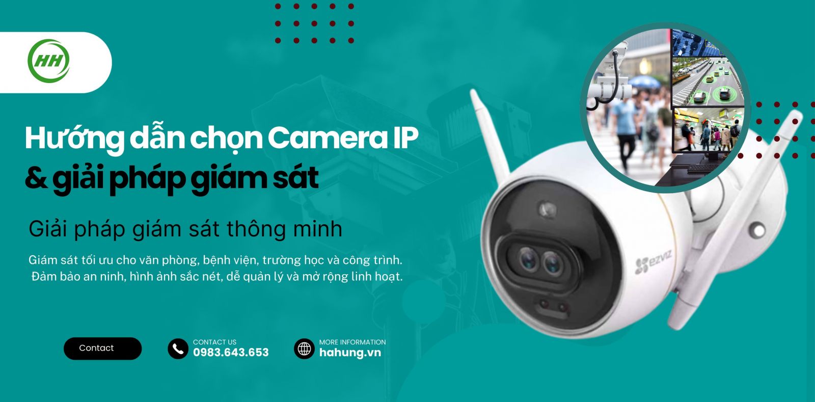 Hà Hưng - Hướng dẫn chọn Camera IP và giải pháp giám sát cho đại lý phân phối