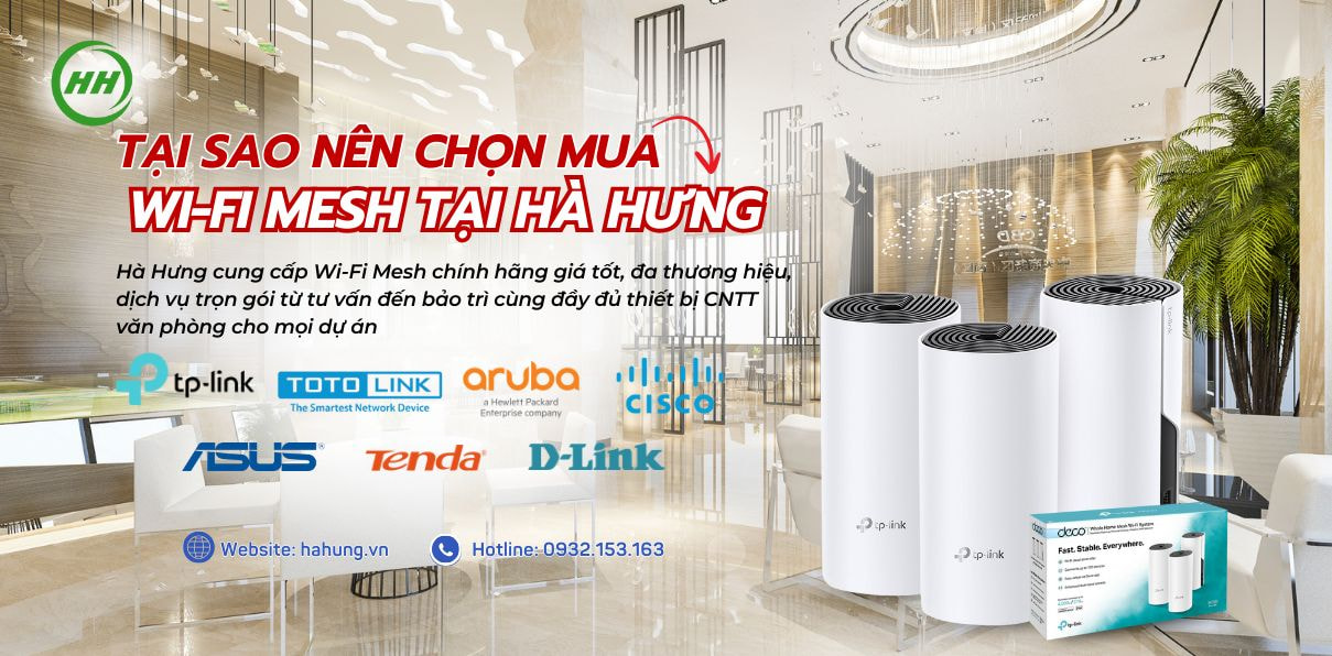 Hà Hưng - Hướng dẫn lựa chọn thiết bị Wi-Fi Mesh phù hợp cho SI trong dự án khách sạn